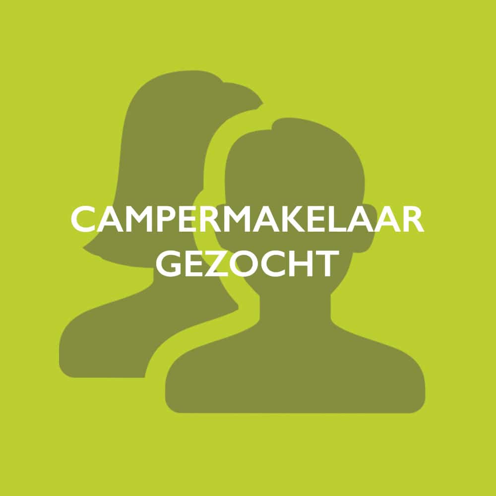 Campermakelaar gezocht!